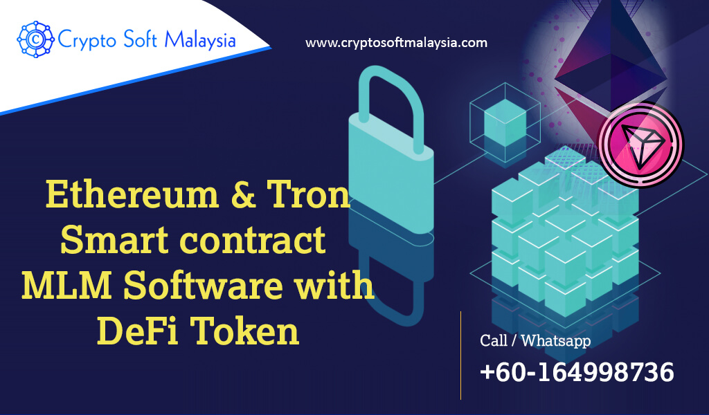 Ethereum and TRON Smart Contract MLM Software with DeFi Token