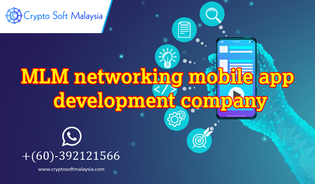 MLM Networking Mobile App Development Company
